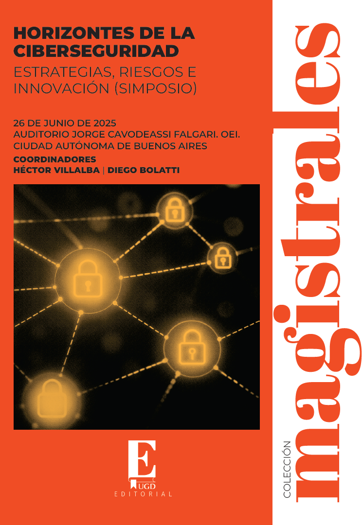 Horizontes de la Ciberseguridad. Estrategias, riesgos e innovación 