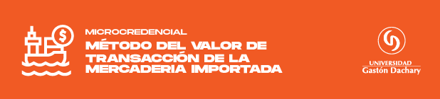 Método del Valor de Transacción de la Mercadería Importada 