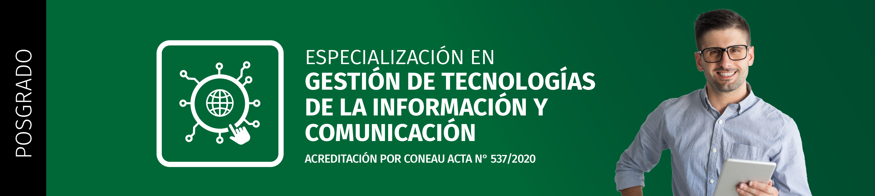 Especialización en Gestión de Tecnologías de la Información y Comunicación (EGTICS) 