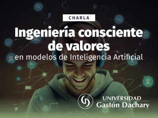 Especialista disertará sobre “Ingeniería Consciente de Valores en Modelos de Inteligencia Artificial”