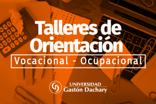 Construyendo futuro: la UGD retoma sus Talleres de Orientación Vocacional-Ocupacional