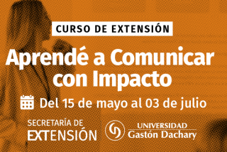 Curso de Oratoria y Comunicación Eficaz: aprendé a comunicar con impacto
