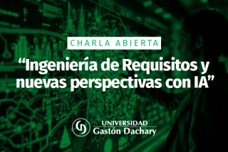 La UGD realizará una jornada de actualización sobre Ingeniería de Requisitos e Inteligencia Artificial