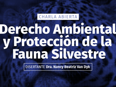 Charla abierta sobre Derecho Ambiental y protección de la fauna silvestre