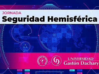UGD convoca a la Jornada sobre Seguridad Hemisférica
